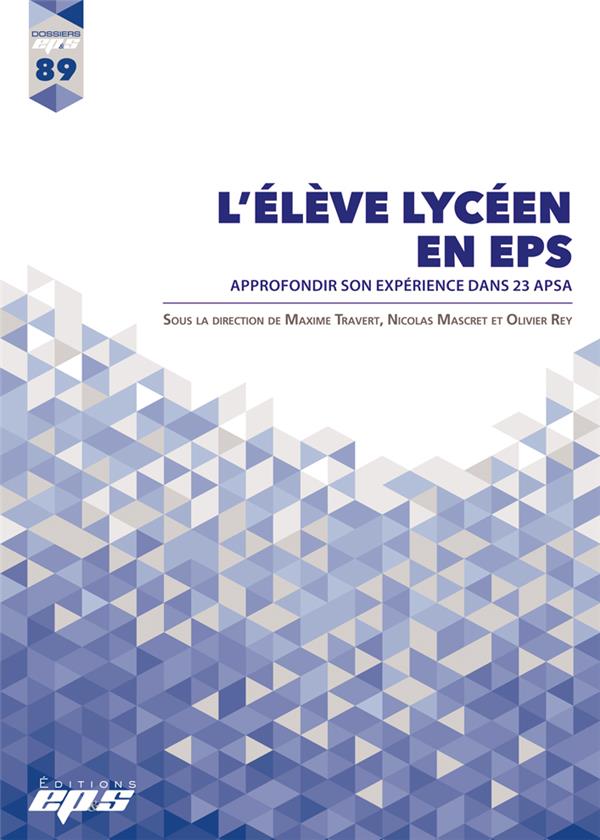DOSSIER EPS N 89 : L'ELEVE LYCEEN EN EPS