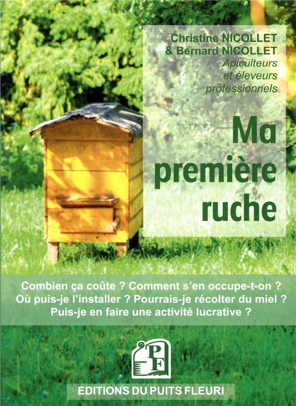 MA PREMIERE RUCHE - COMBIEN CA COUTE? COMMENT S'EN OCCUPE-T-ON? OU PUIS-JE L'INSTALLER? POURRAIS-JE
