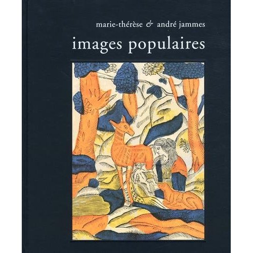 MARIE-THERESE & ANDRE JAMMES, IMAGES POPULAIRES