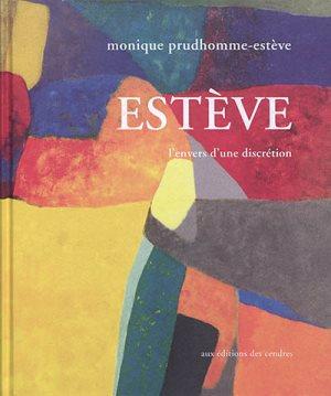 MONIQUE PRUDHOMME-ESTEVE, ESTEVE, L ENVERS D UNE DISCRETION