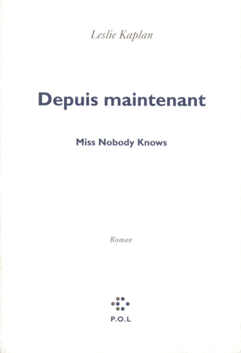 DEPUIS MAINTENANT - MISS NOBODY KNOWS