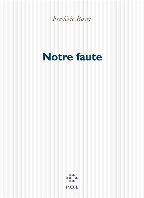 NOTRE FAUTE
