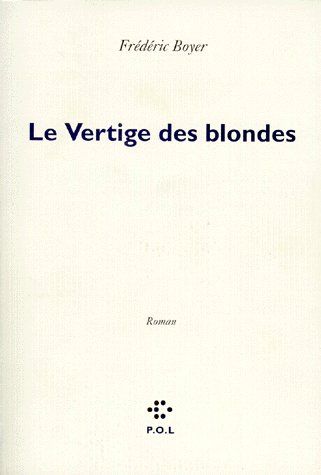 LE VERTIGE DES BLONDES