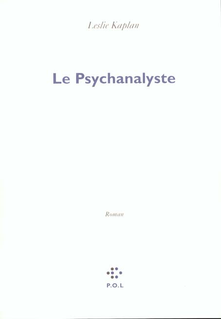 DEPUIS MAINTENANT, III : LE PSYCHANALYSTE