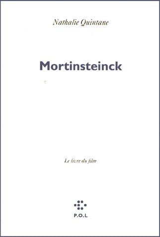 MORTINSTEINCK - LE LIVRE DU FILM