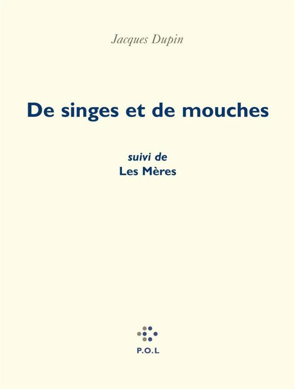 DE SINGES ET DE MOUCHES/ LES MERES