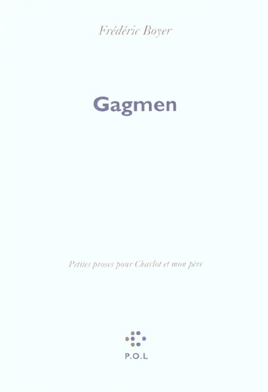 GAGMEN - PETITES PROSES POUR CHARLOT ET MON PERE