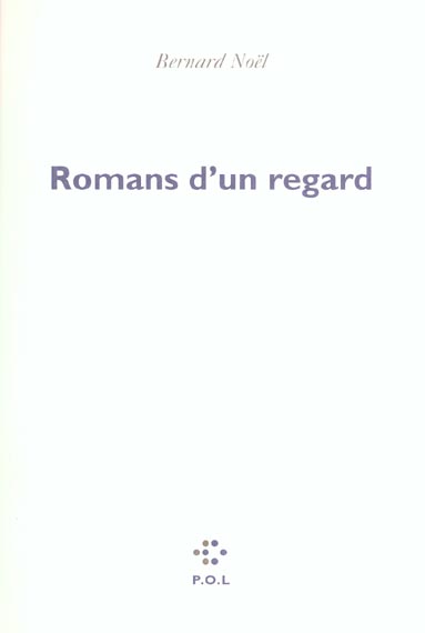 ROMANS D'UN REGARD