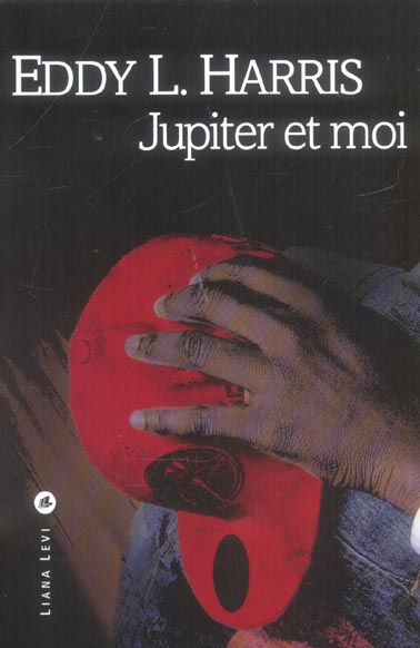 JUPITER ET MOI