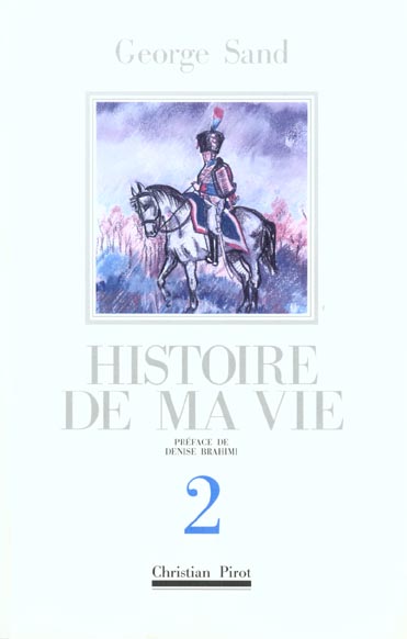 HISTOIRE DE MA VIE T. 2