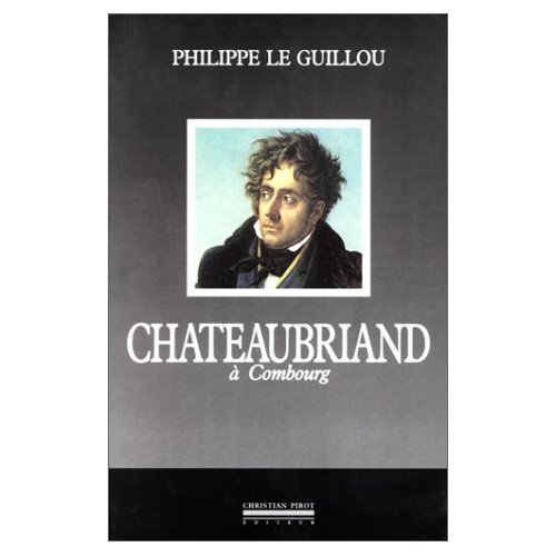 CHATEAUBRIAND A COMBOURG