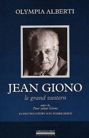 JEAN GIONO-LE GRAND WESTERN - SUIVI DE : POUR SALUER GIONO-
