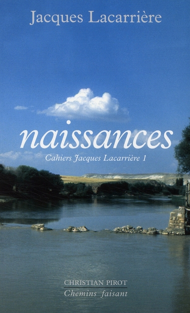 NAISSANCES - CAHIERS JACQUES LACARRIERE 1