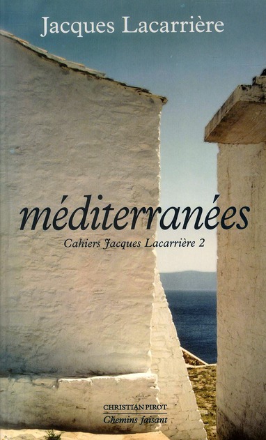 MEDITERRANEES - CAHIERS JACQUES LACARRIERE 2