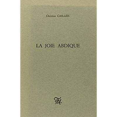 LA JOIE ABDIQUE