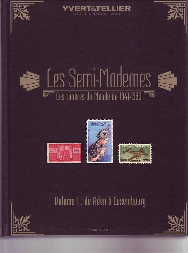 SEMI MODERNES VOL1 1941-1960 ADEN A LUXEMBOURG