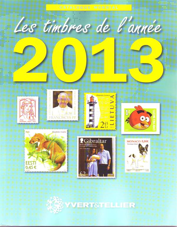 CATALOGUE MONDIAL DES TIMBRES DE L ANNEE 2013