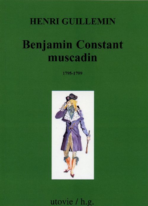 BENJAMIN CONSTANT MUSCADIN 1795-1799