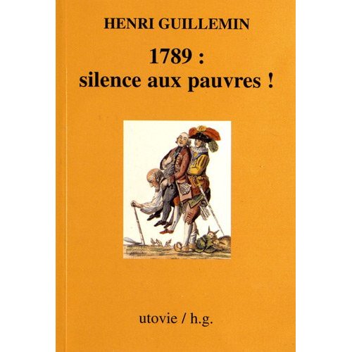 1789: SILENCES AUX PAUVRES!