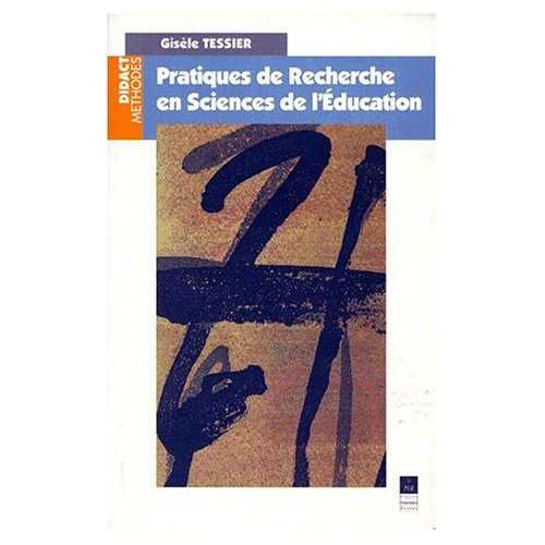 PRATIQUES DE RECHERCHE EN SCIENCES DE L EDUCATION