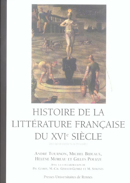 HISTOIRE DE LA LITTERATURE FRANCAISE DU 16E SIECLE