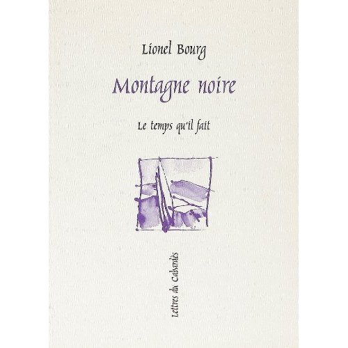 MONTAGNE NOIRE RECIT