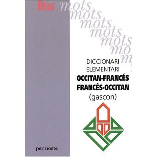DICCIONARI ELEMENTARI OCCITAN-FRANCES/FRANCES-OCCITAN (GASCON)