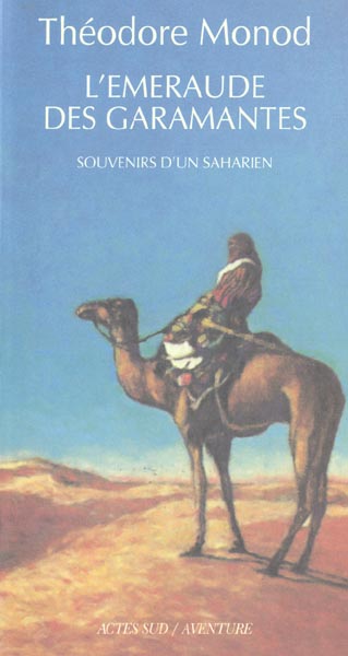EMERAUDE DES GARAMANTES (L') - SOUVENIRS D'UN SAHARIEN