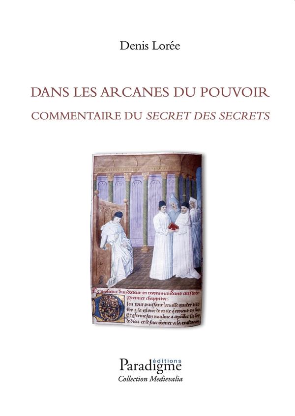 DANS LES ARCANES DU POUVOIR - COMMENTAIRE DU SECRET DES SECRETS