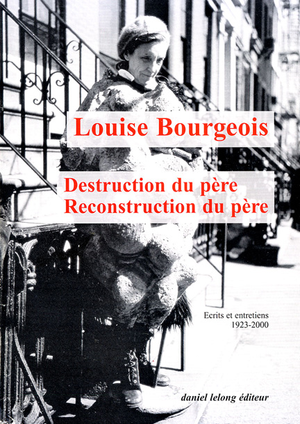 DESTRUCTION DU PERE / RECONSTRUCTION DU PERE - ECRITS ET ENTRETIENS (1923-2000)