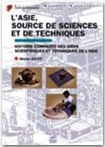 L'ASIE, SOURCE DE SCIENCES ET DE TECHNIQUES