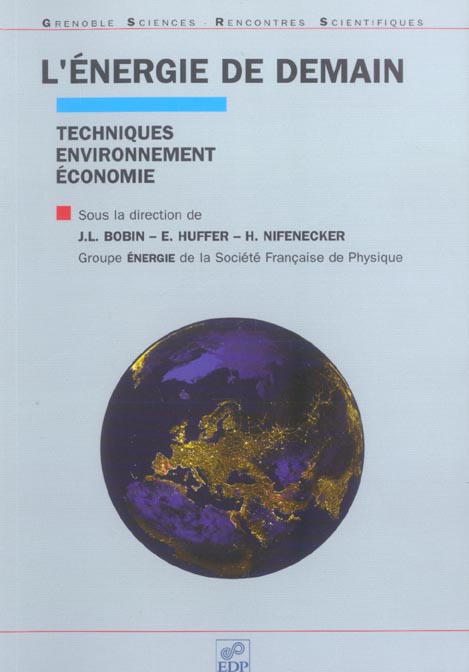 L'ENERGIE DE DEMAIN - TECHNIQUES, ENVIRONNEMENT, ECONOMIE