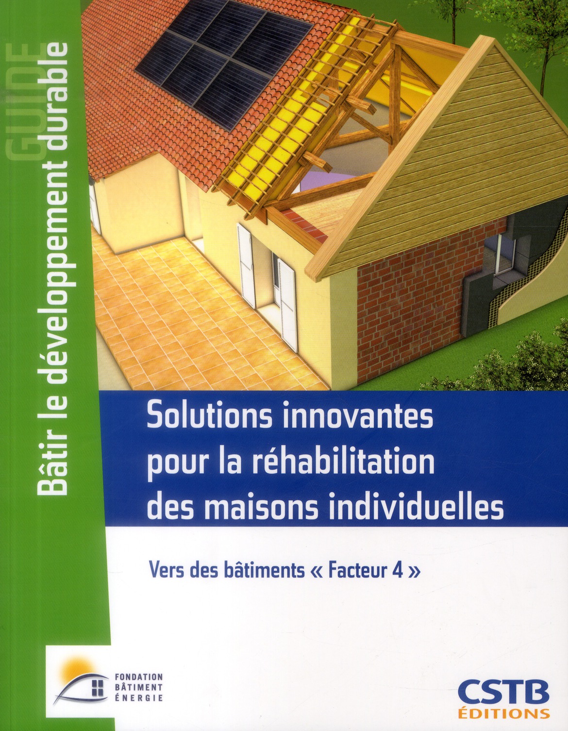 SOLUTIONS INNOVANTES POUR LA REHABILITATION DES MAISONS INDIVIDUELLES - VERS DES BATIMENTS 