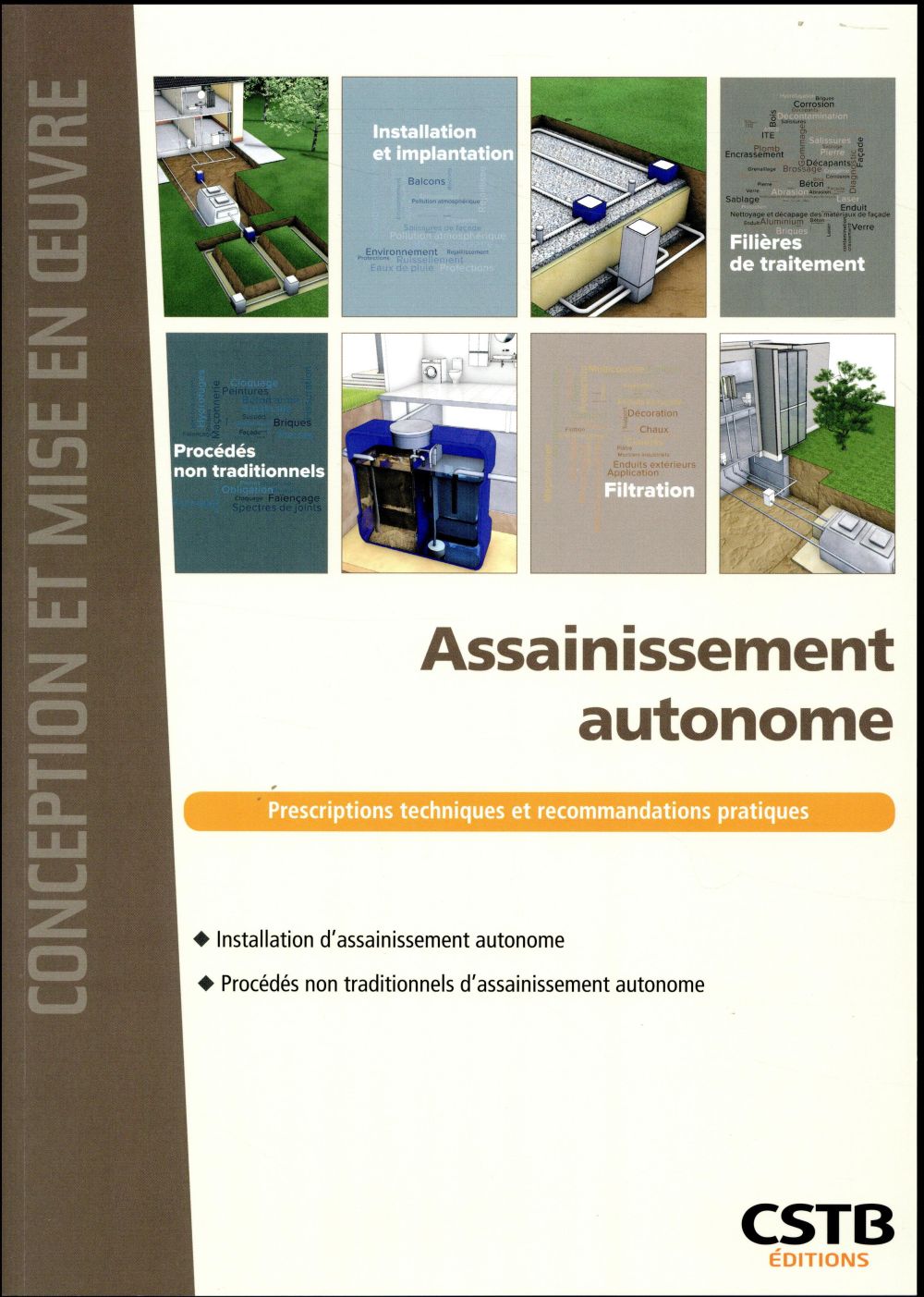 ASSAINISSEMENT AUTONOME - PRESCRIPTIONS TECHNIQUES ET RECOMMANDATIONS PRATIQUES. INSTALLATION D'ASSA