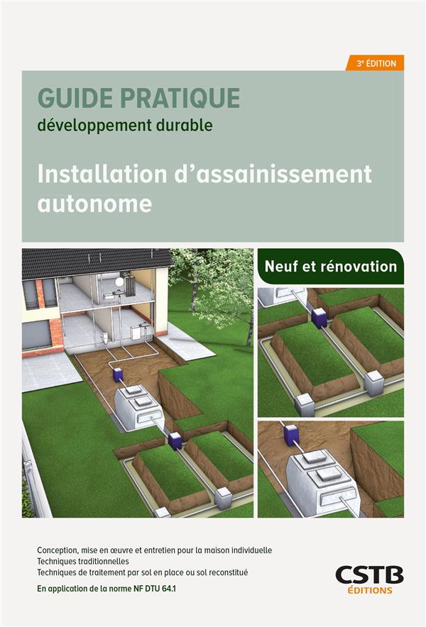 INSTALLATION D'ASSAINISSEMENT AUTONOME - CONCEPTION, MISE EN OEUVRE ET ENTRETIEN POUR LA MAISON INDI