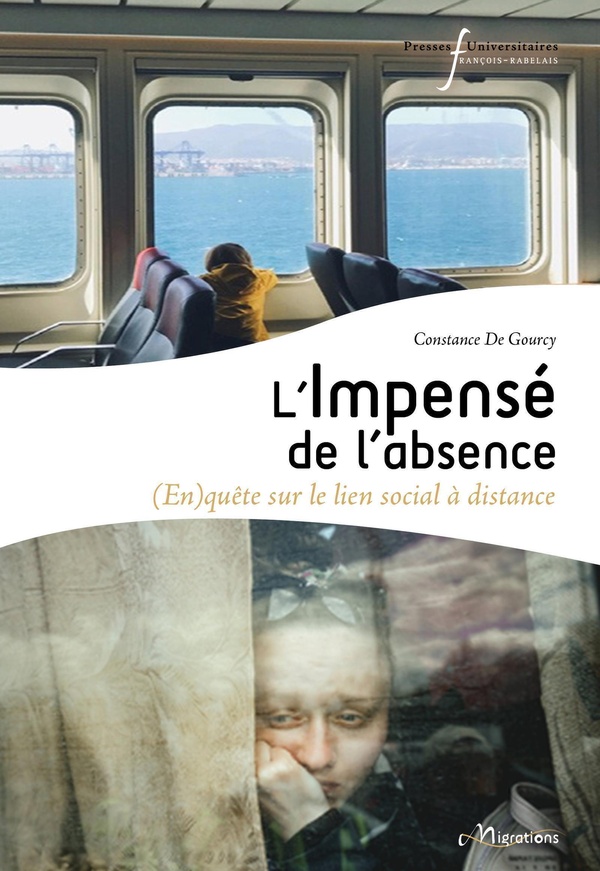 L'IMPENSE DE L'ABSENCE - (EN)QUETE SUR LE LIEN SOCIAL A DISTANCE