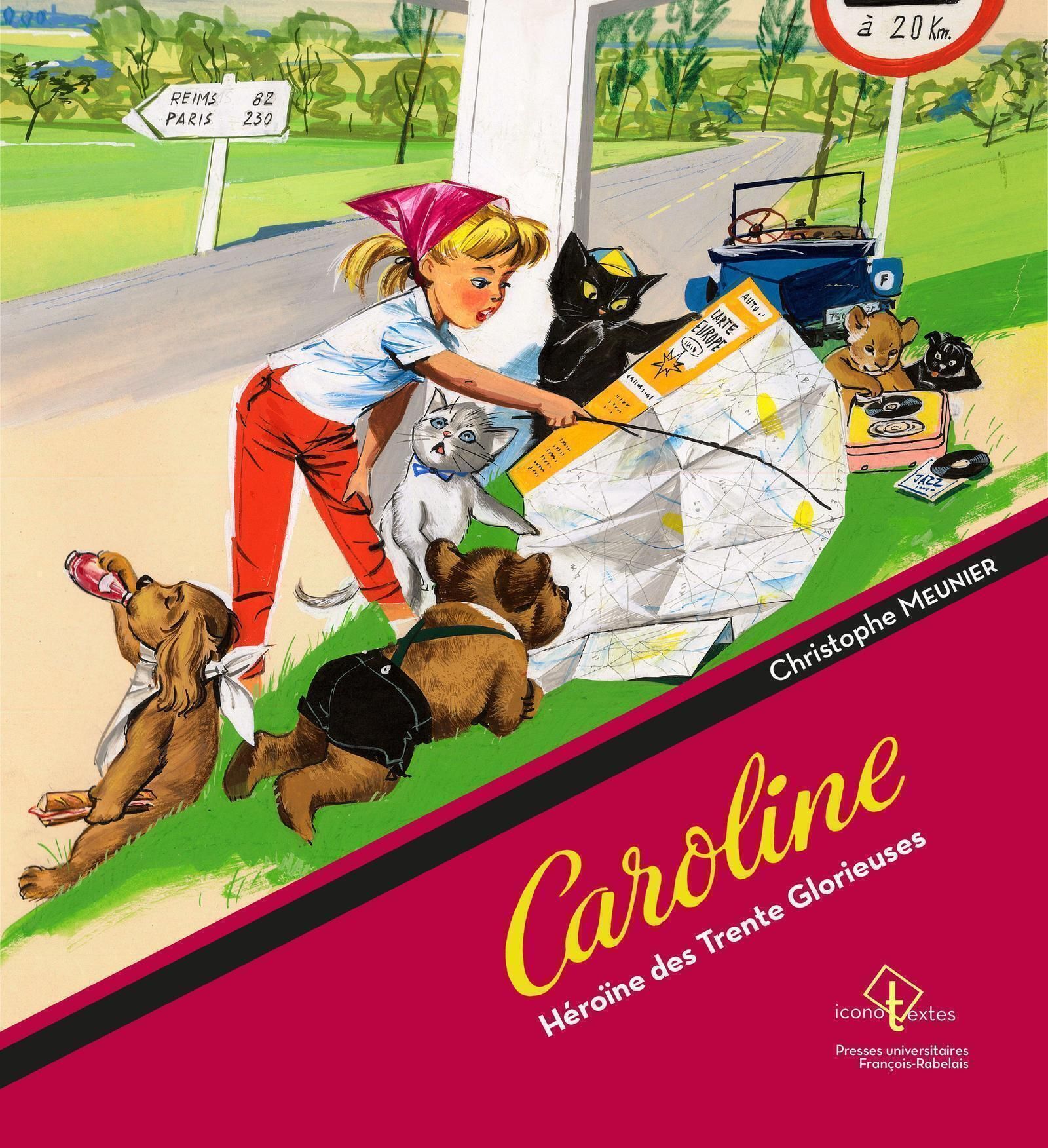 CAROLINE - HEROINE DES TRENTE GLORIEUSES