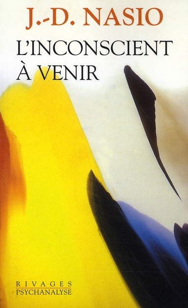 L'INCONSCIENT A VENIR