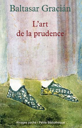 L'ART DE LA PRUDENCE
