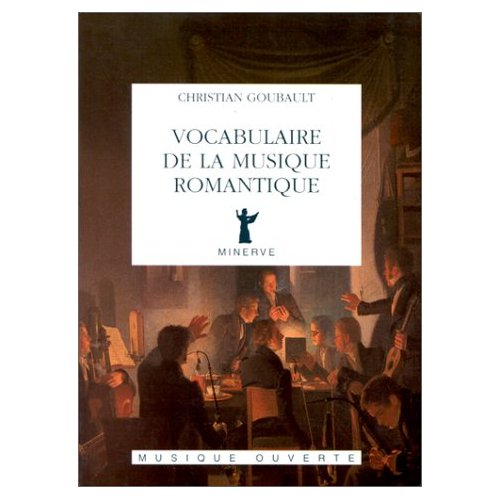 VOCABULAIRE DE LA MUSIQUE ROMANTIQUE