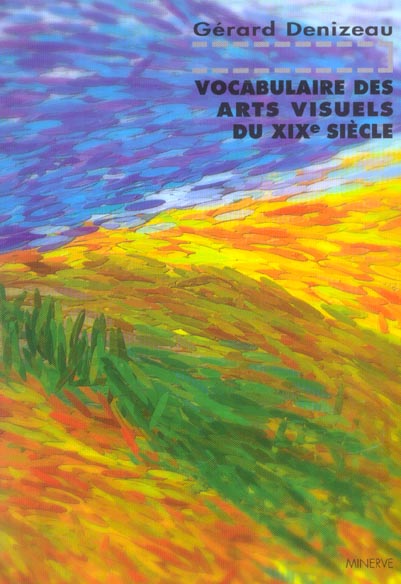 VOCABULAIRE DES ARTS VISUELS DU XIXE SIECLE