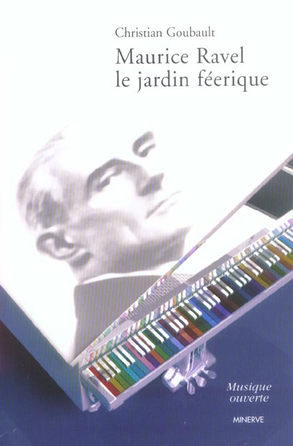 MAURICE RAVEL, LE JARDIN FEERIQUE
