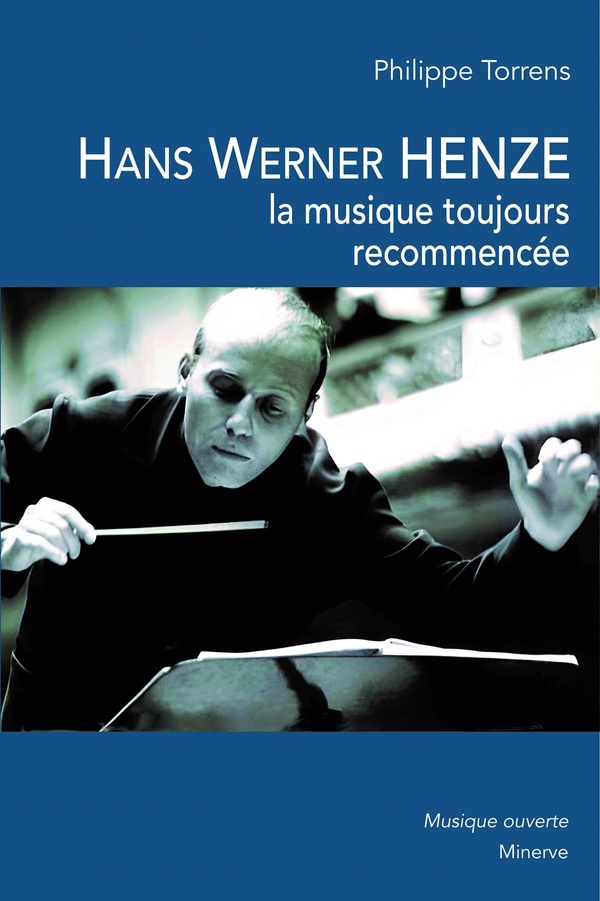 HANS WERNER HENZE - LA MUSIQUE TOUJOURS RECOMMENCEE