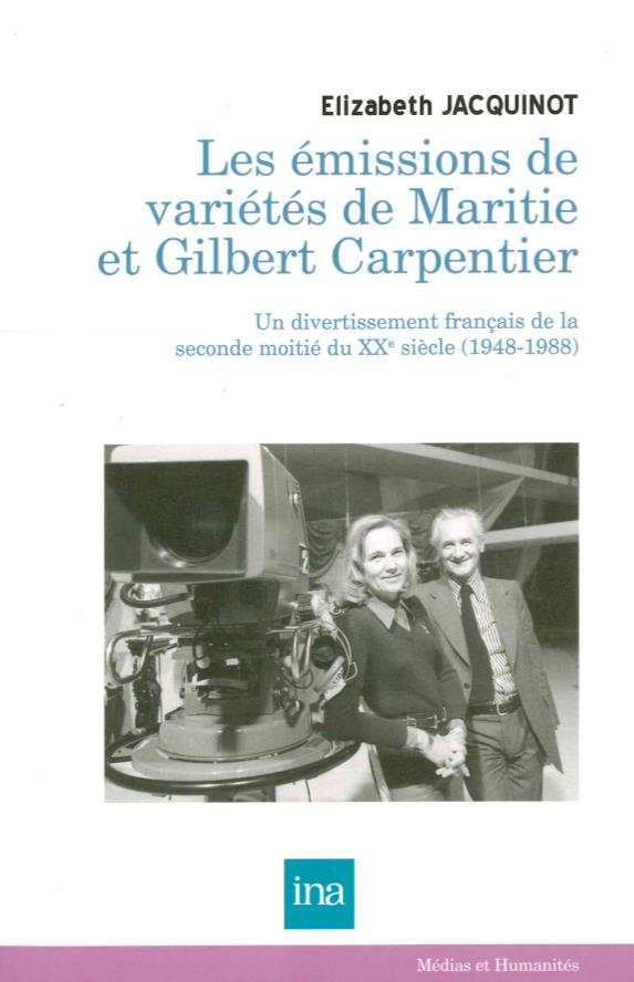 EMISSIONS DE VARIETES DE MARITIE ET GILBERT CARPENTIER - UN DIVERTISSEMENT FRANCAIS DE LA SEC...