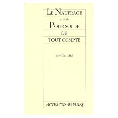 NAUFRAGE POUR SOLDE DE TOUT COMPTE