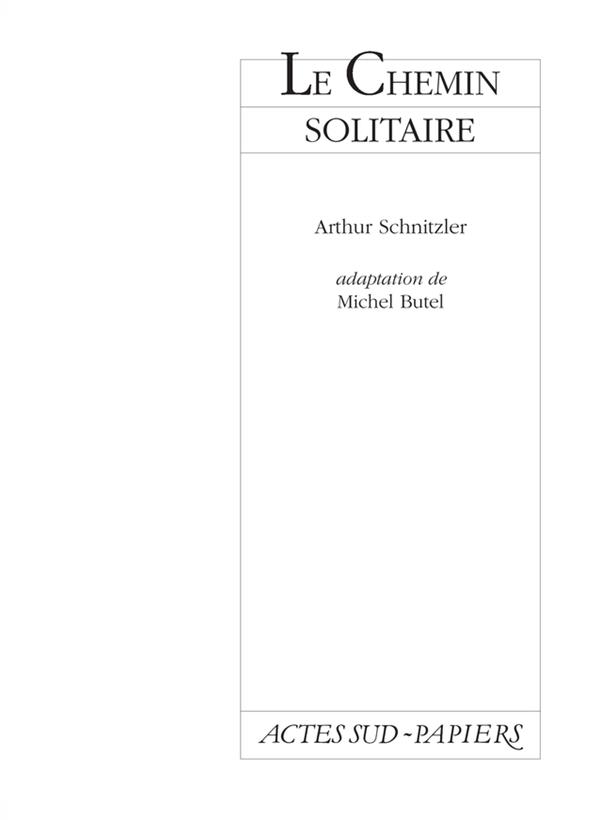 LE CHEMIN SOLITAIRE