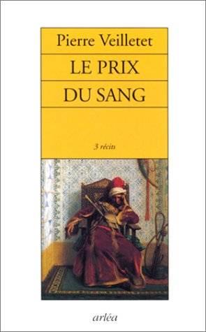 LE PRIX DU SANG (3 RECITS)