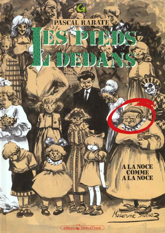 LES PIEDS DEDANS - TOME 02 - A LA NOCE COMME A LA NOCE