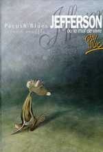 PACUSH BLUES - TOME 02 - SECOND SOUFFLE - JEFFERSON OU LE MAL DE VIVRE