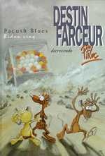 PACUSH BLUES - TOME 05 - BIDON CINQ - DESTIN FARCEUR - DECRESCENDO